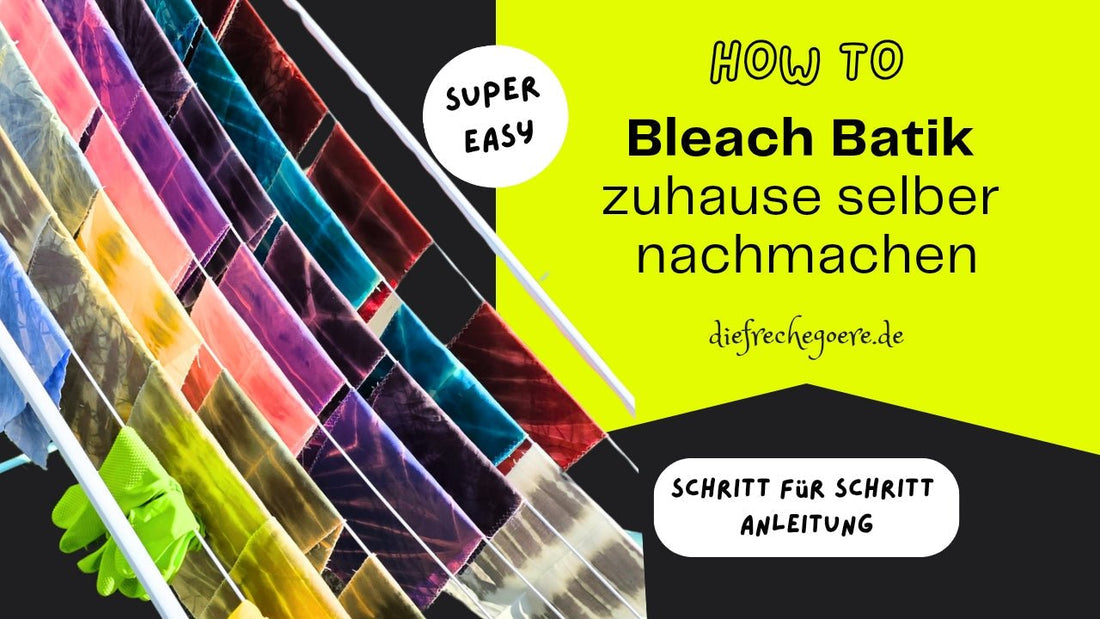 Bleach Batik Schritt für Schritt Anleitung - Video - DIE FRECHE GÖRE